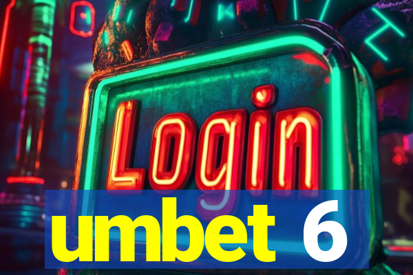 umbet 6